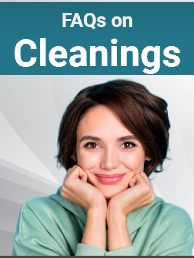FAQs on Cleanings